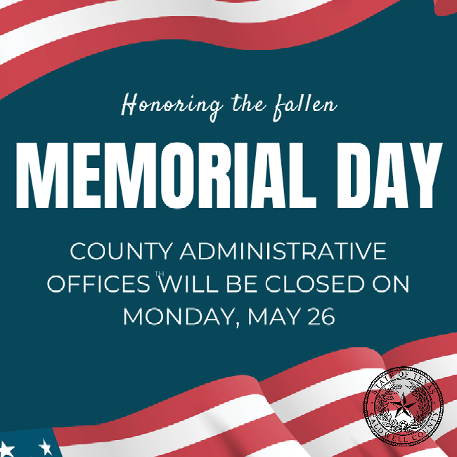 Memorial Day. County Offices will be closed May 26