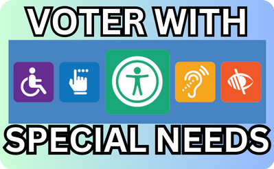 VOTER WITH SPECIAL NEEDS
